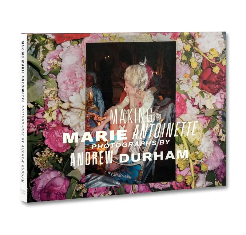 Making Marie Antoinette - Photographs by Andrew Durham