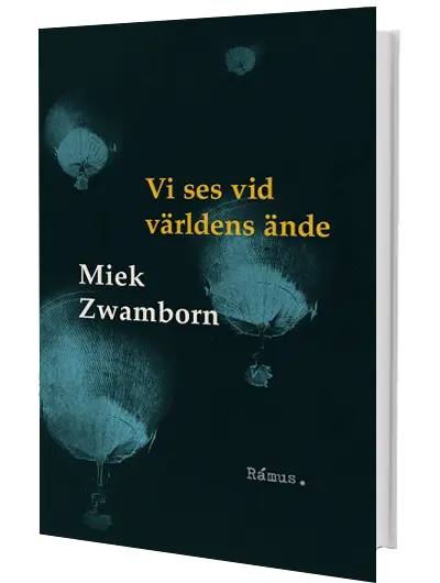 Miek Zwamborn – Vi ses vid världens ände