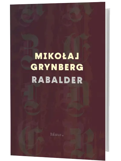 Mikolaj Grynberg - Rabalder