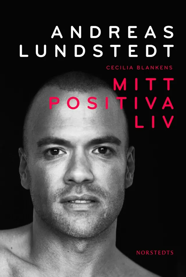 Mitt positiva liv - Andreas Lundstedt (beg.)
