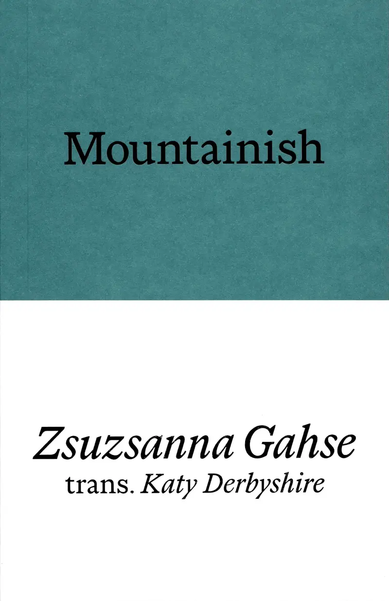 Mountainish by Zsuzsanna Gahse