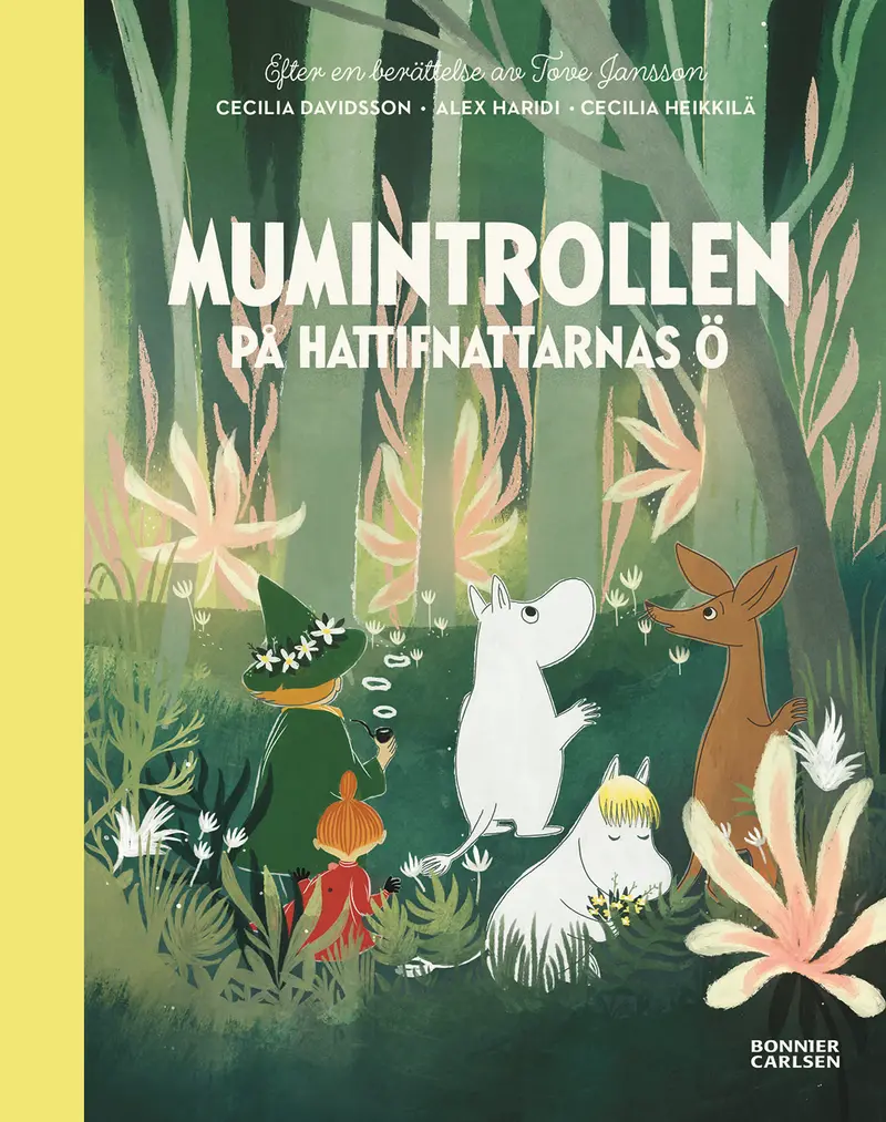 Mumintrollen på hattifnattarnas ö - Cecilia Davidsson, Alex Haridi, Tove Jansson