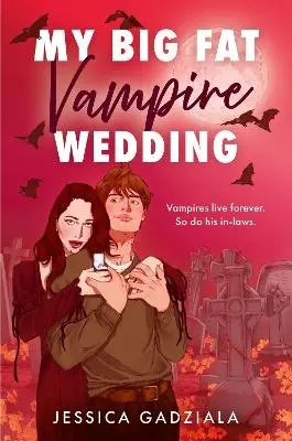 My Big Fat Vampire Wedding - Jessica Gadziala