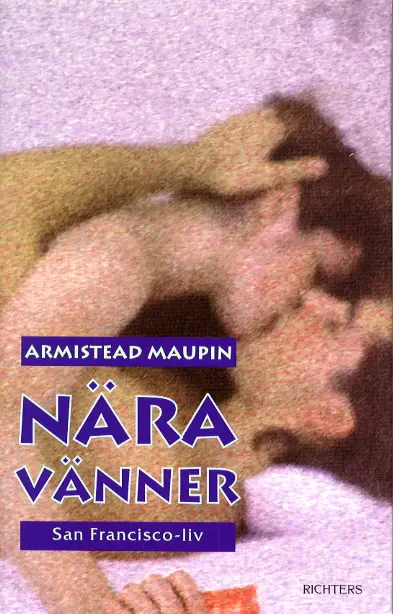 Nära vänner - Maupin, Armistead (beg.)