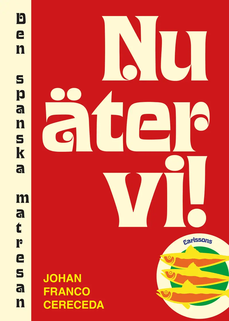 Nu äter vi – den spanska matresan