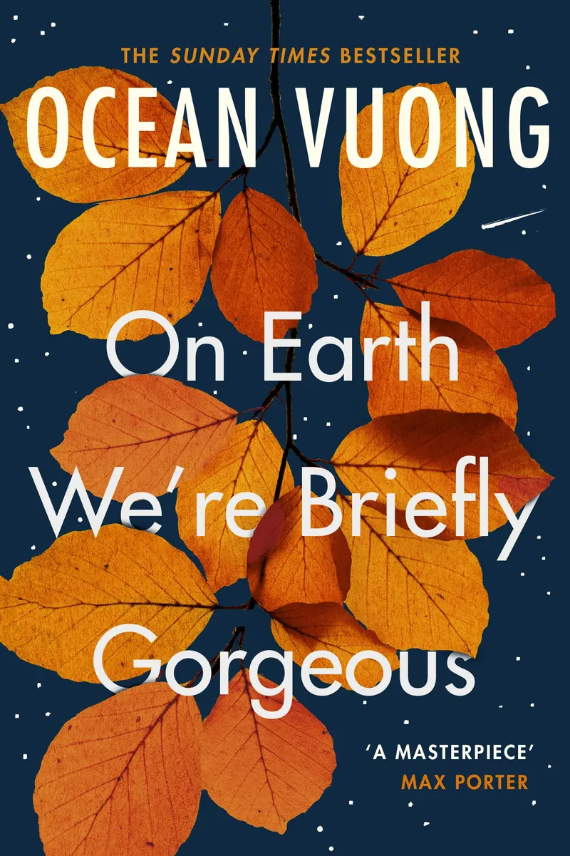 On earth we’re briefly gorgeous - Vuong, Ocean