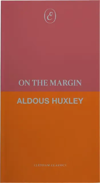 On the Margin by Aldous Huxley