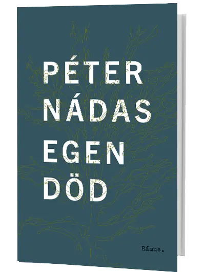 Péter Nádas – Egen död