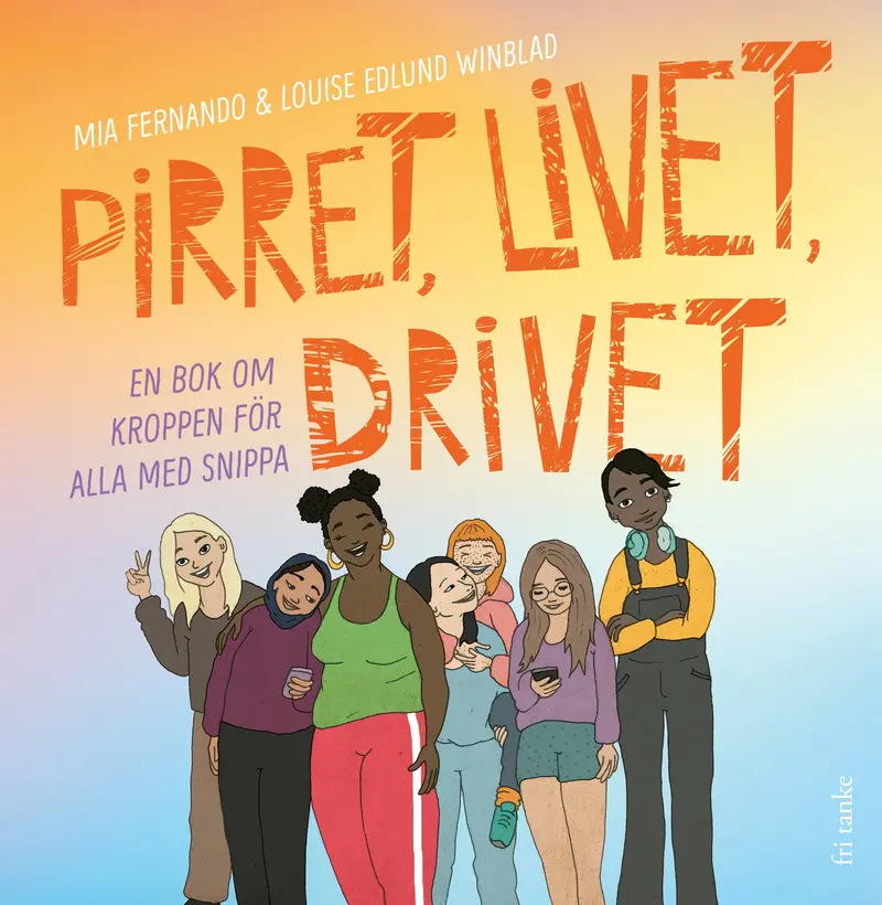 Pirret, livet, drivet