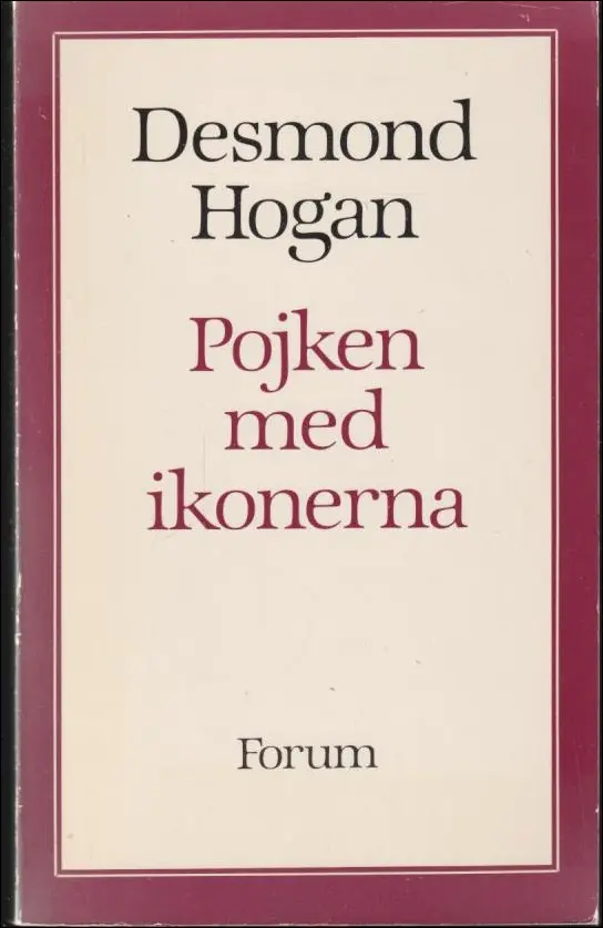 Pojken med ikonerna - Hogan, Desmond (beg.)