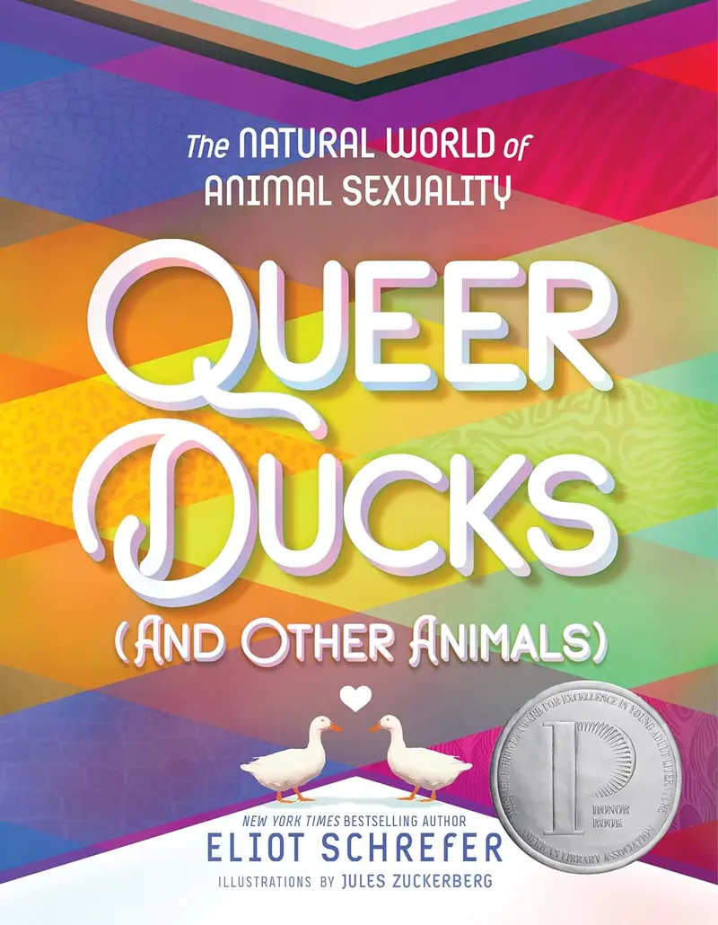Queer Ducks (And Other Animals) - Eliot Schrefer