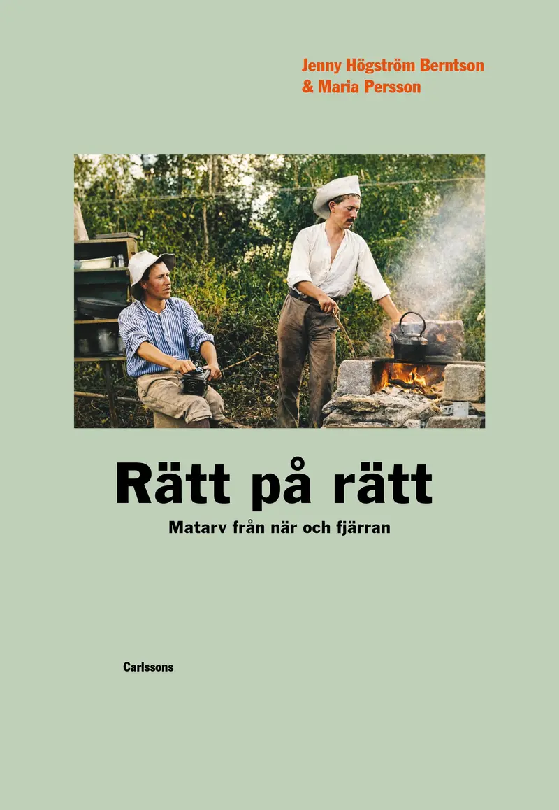 Rätt på rätt - matarv från när och fjärran