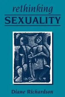 Rethinking sexuality - Richardson, Diane (used)