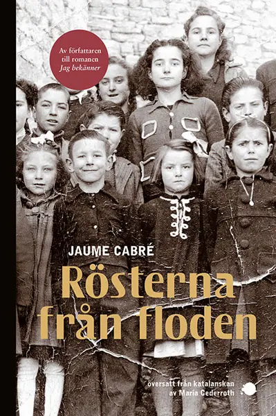 Rösterna från floden – Jaume Cabré