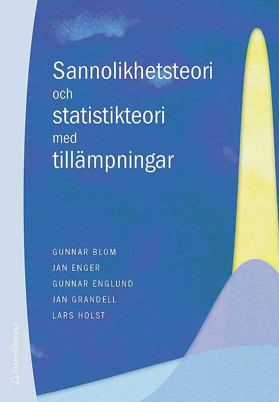 Sannolikhetsteori och statistikteori med tillämpningar - Bok C