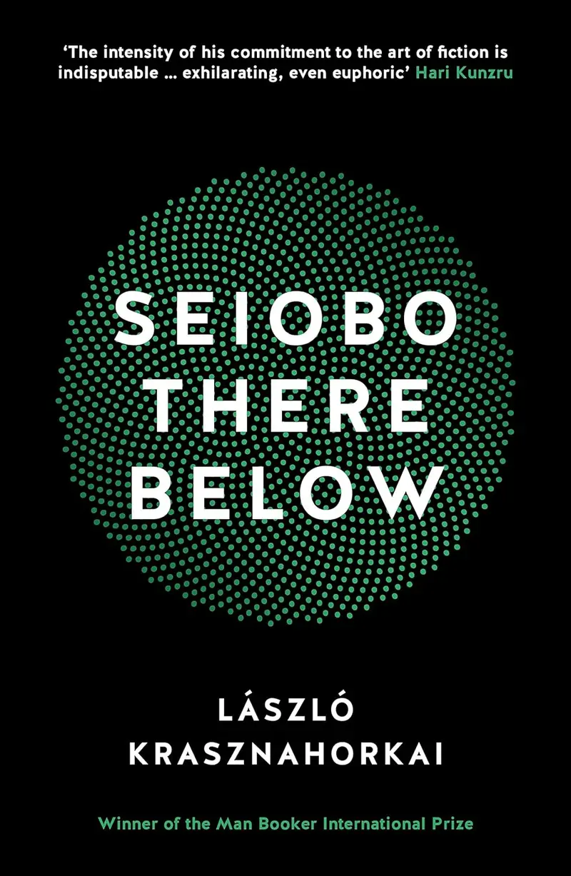 Seiobo There Below by László Krasznahorkai