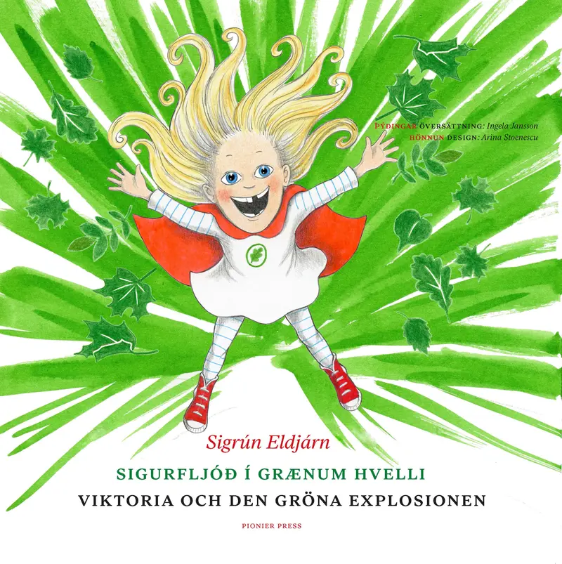 Sigurfljóð í grænum hvelli/Viktoria och den gröna explosionen