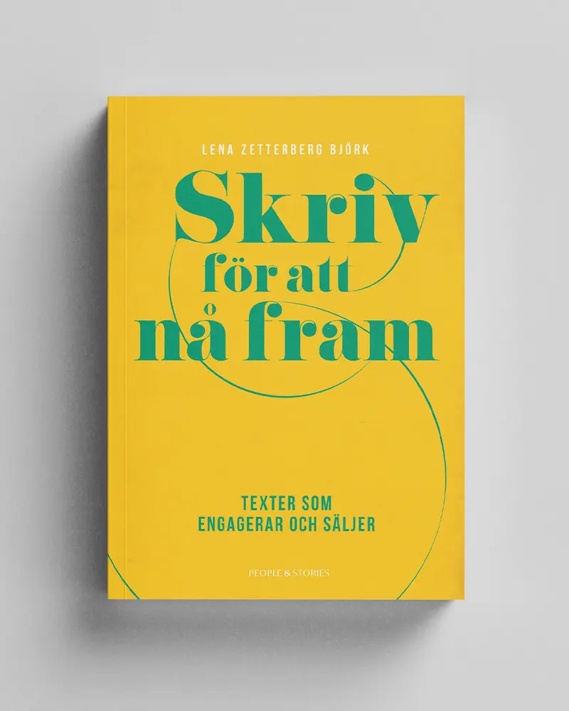 Skriv för att nå fram – texter som engagerar och säljer