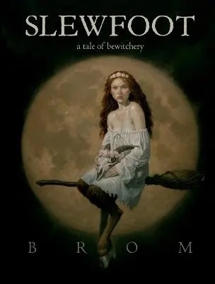 Slewfoot - Brom