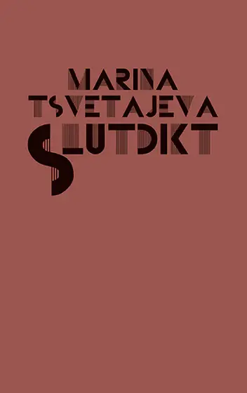 Slutdikt - Marina Tsvetajeva