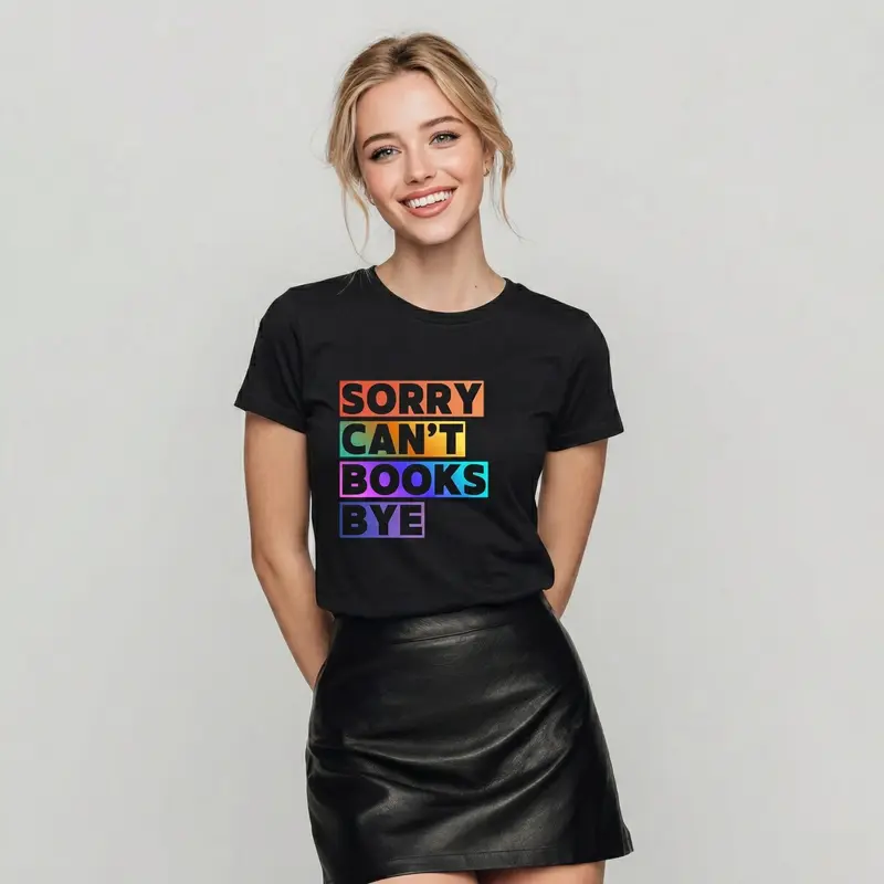 Sorry, Can't T-Shirt