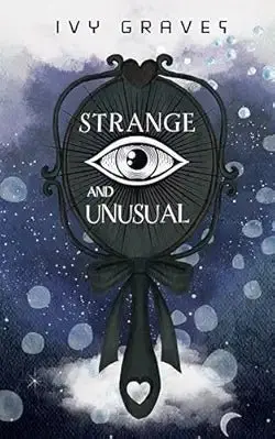Strange And Unusual, by Ivy Graves (softback, english edition)