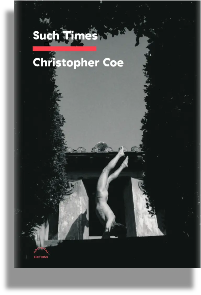Such Times by Christopher Coe