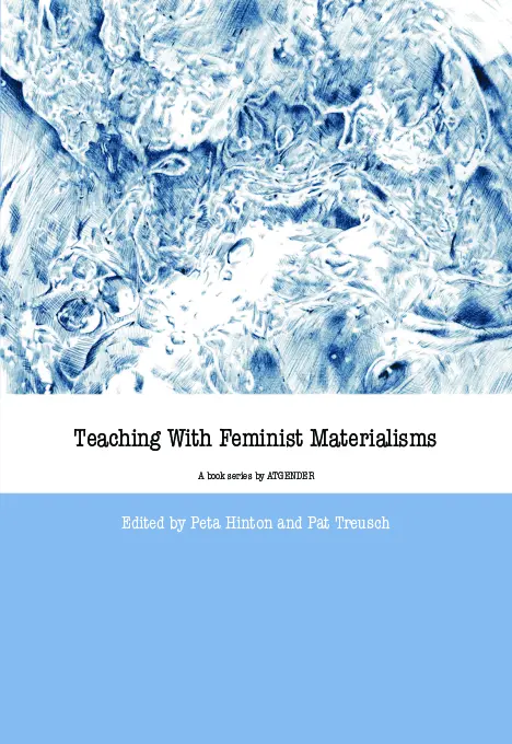 Teaching with Feminist Materialism - Peta Hinton; Pat Treusch (Ed.) (used)