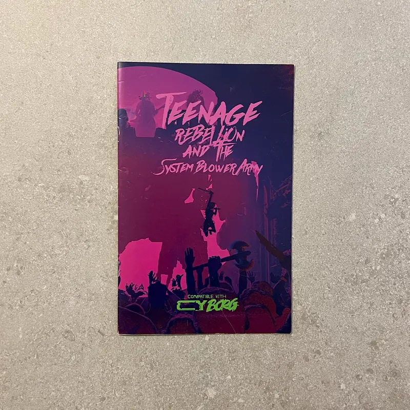 Teenage Rebellion & the System Blower Army