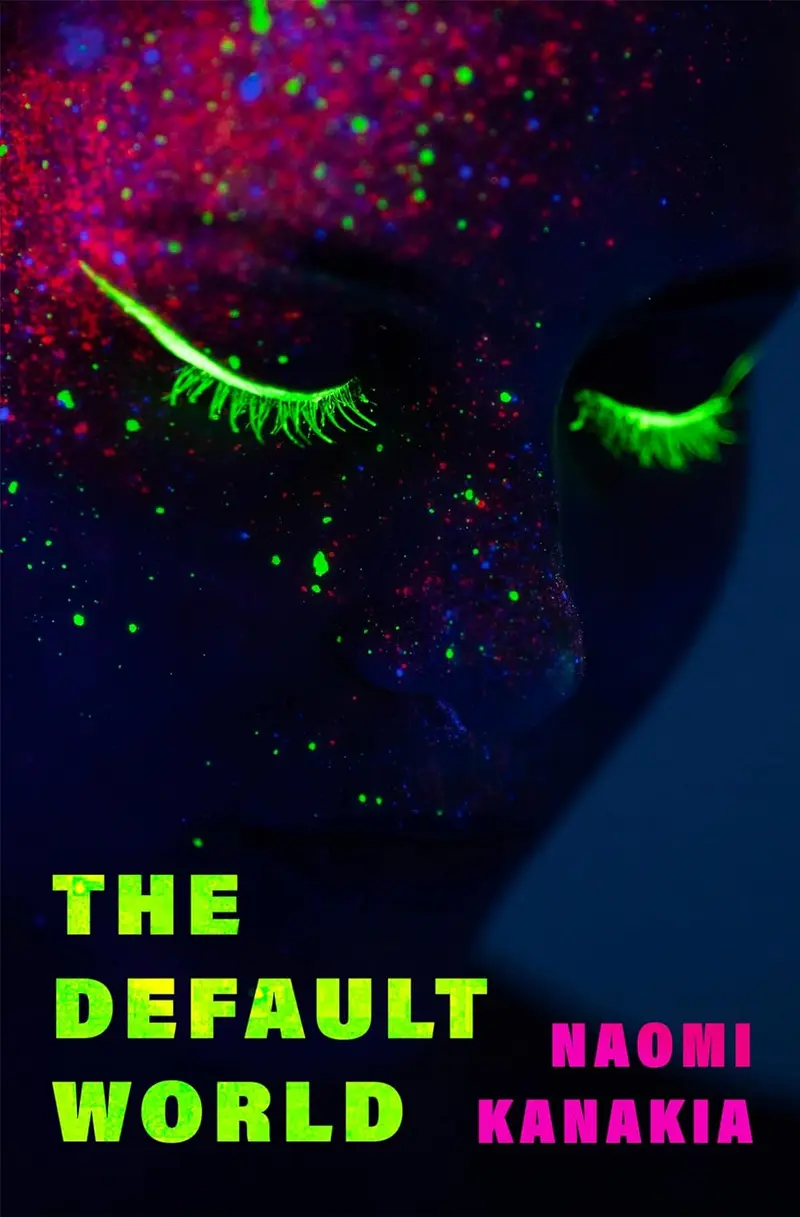 The Default World - Naomi Kanakia