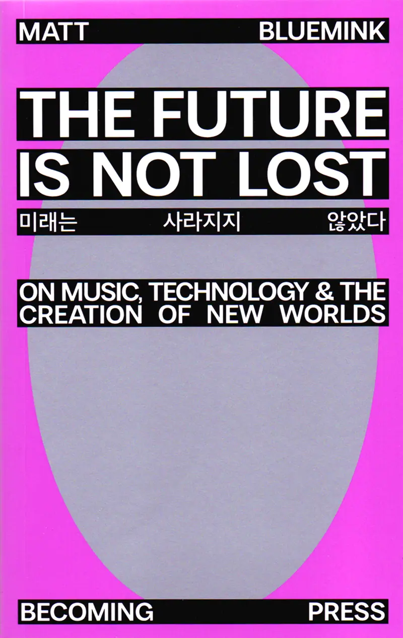 The Future is Not Lost by Matt Bluemink