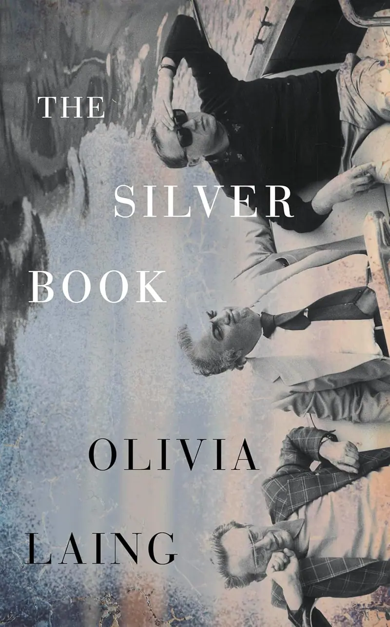 The Silver Book by Olivia Laing