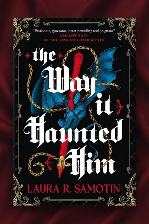 The Way It Haunted Him, by Laura R. Samotin (softback, englsih edition)