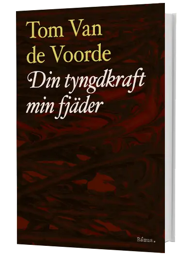 Tom Van de Voorde – Din tyngdkraft min fjäder