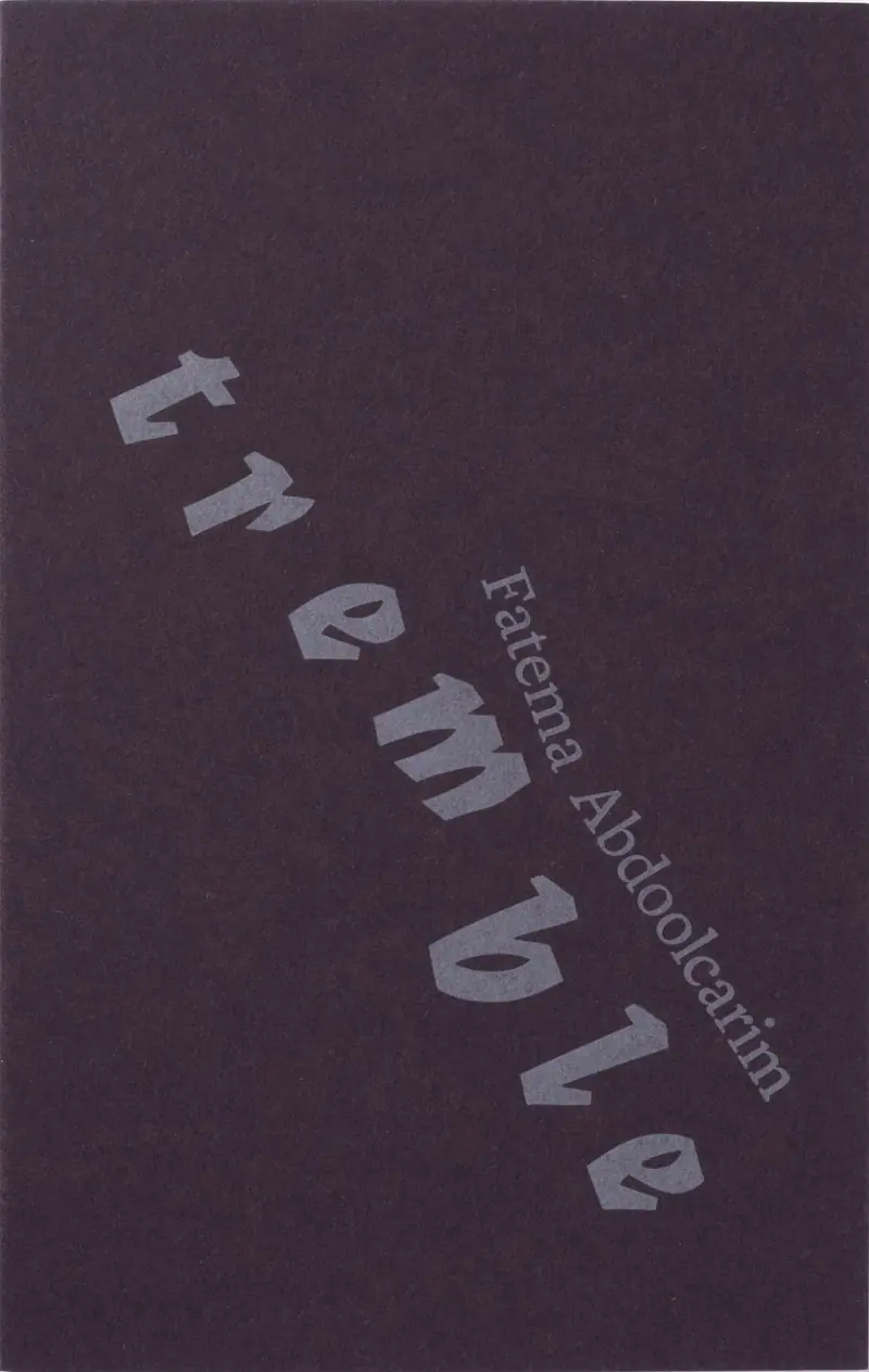Tremble by Fatema Abdoolcarim *Signed Copy*