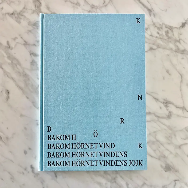 Utställningskatalog till "Bakom hörnet vindens jojk"