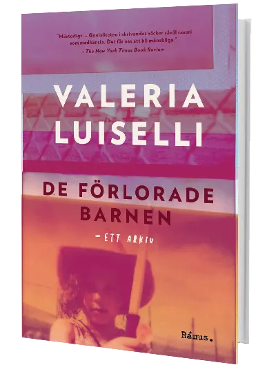 Valeria Luiselli – De förlorade barnen, ett arkiv