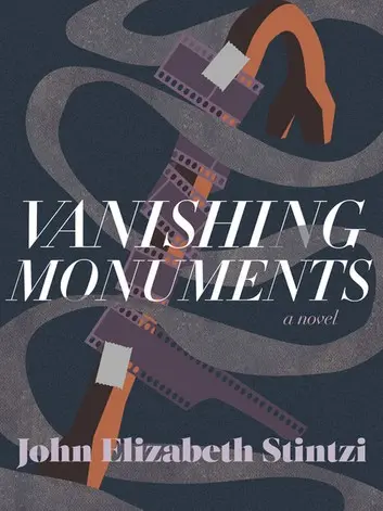 Vanishing Monuments - Stintzi, John Elizabeth