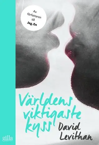 Världens viktigaste kyss - Levithan, David (beg.)
