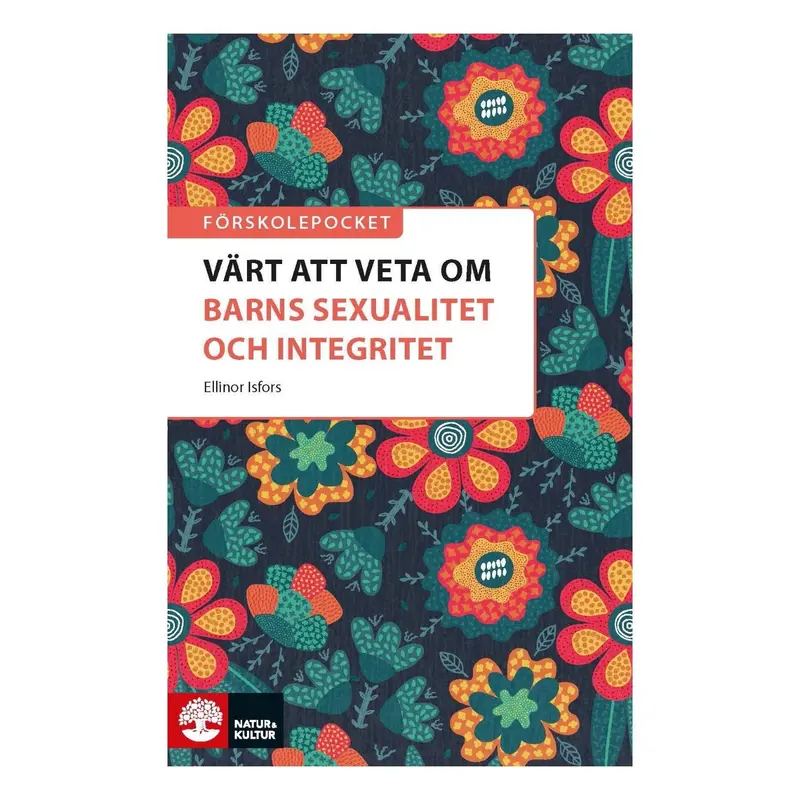 Värt att veta om barns sexualitet och integritet?