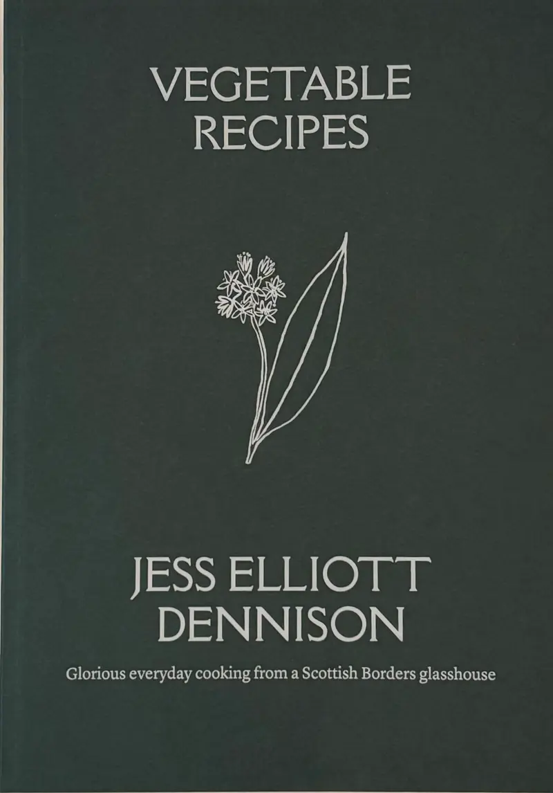 Vegetable Recipes by Jess Elliot Dennison