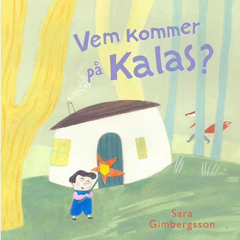 Vem kommer på kalas - Sara Gimbergsson