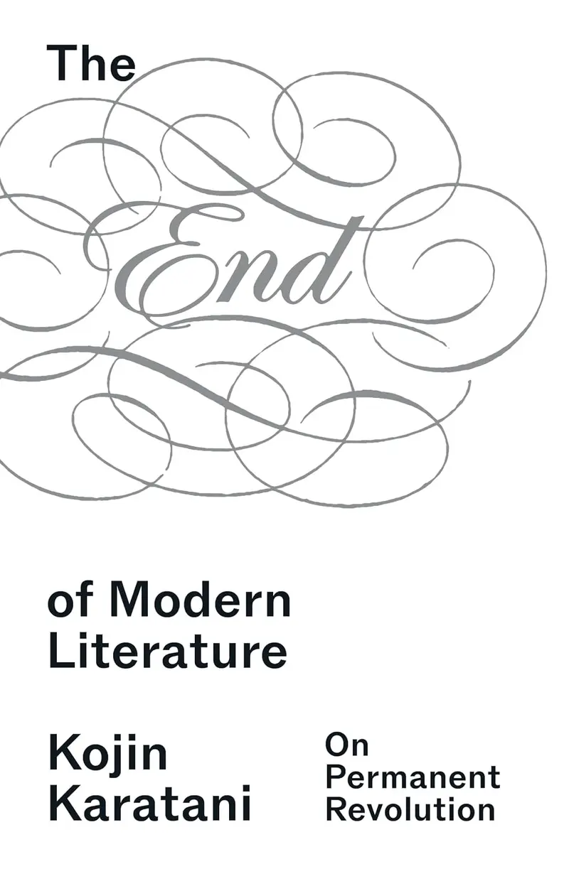 View large The End of Modern Literature by Kojin Karatani
