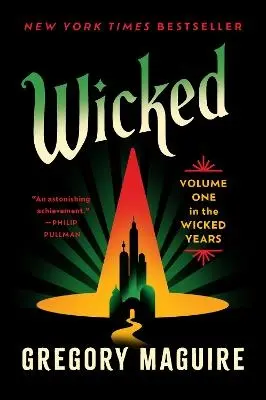 Wicked - Gregory Maguire